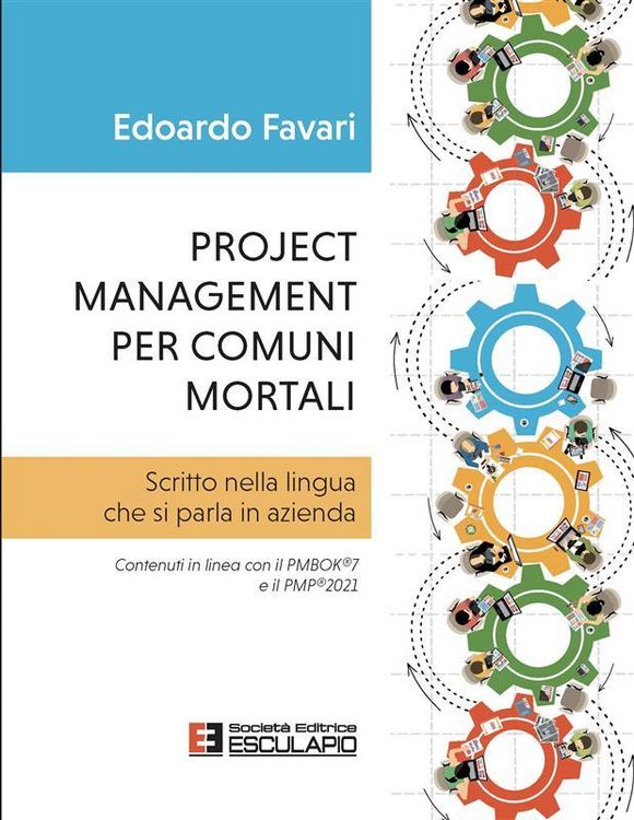 Produktbild: Project Management per Comuni Mortali. Scritto nella lingua che si parla in azienda. Contenuti in linea con il PMBOK&reg;7 e il PMP&reg;2021