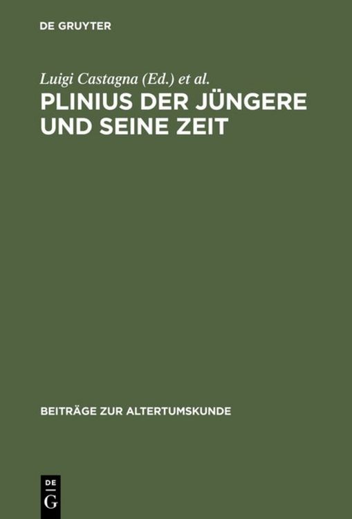Produktbild: Plinius der J&uuml;ngere und seine Zeit