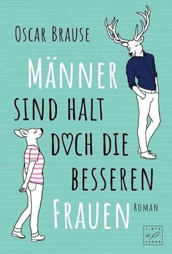 Produktbild: M&auml;nner sind halt doch die besseren Frauen
