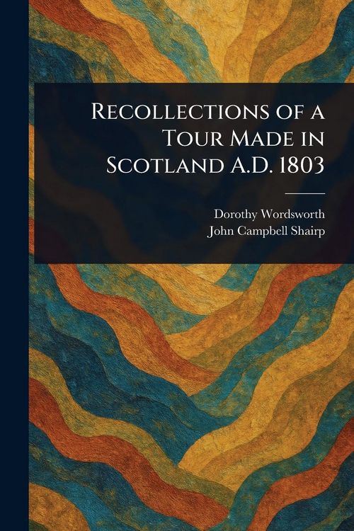 Produktbild: Recollections of a Tour Made in Scotland A.D. 1803