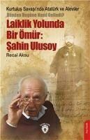 Produktbild: Laiklik Yolunda Bir &Ouml;m&uuml;r - Sahin Ulusoy