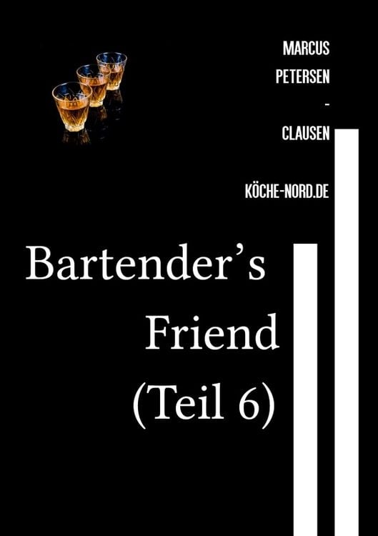 Produktbild: Getr&auml;nke / Bartender&rsquo;s Friend (Teil 6)