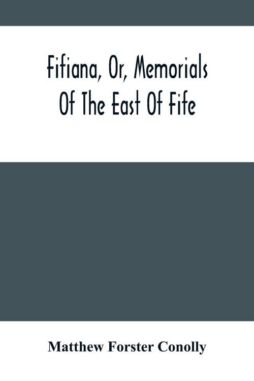 Produktbild: Fifiana, Or, Memorials Of The East Of Fife
