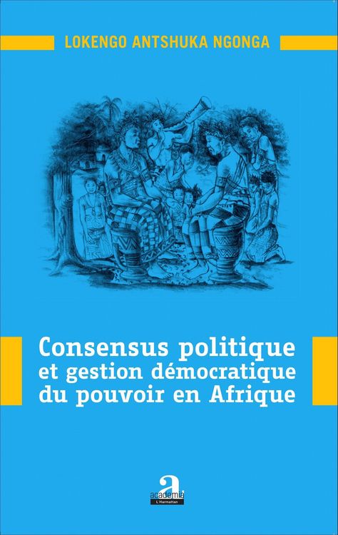 Produktbild: Consensus politique et gestion d&eacute;mocratique du pouvoir en Afrique
