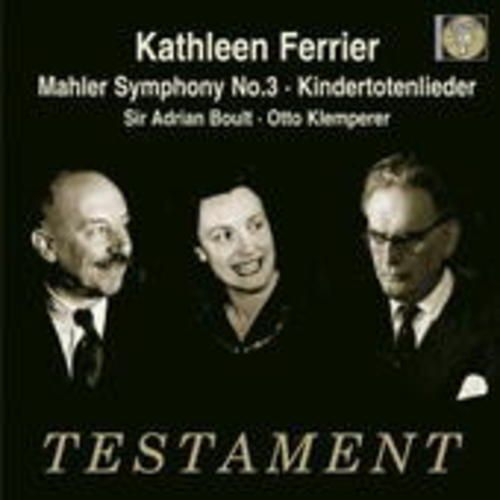 Produktbild: Ferrier/Boult/Klemperer/BBC SO/CGO: Sinfonie 3/Kindertotenli