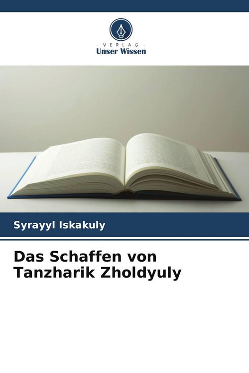 Produktbild: Das Schaffen von Tanzharik Zholdyuly