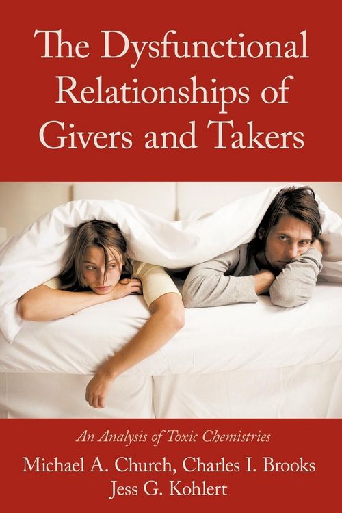 Produktbild: The Dysfunctional Relationships of Givers and Takers