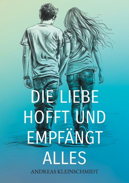 Produktbild: Die Liebe hofft und empf&auml;ngt alles