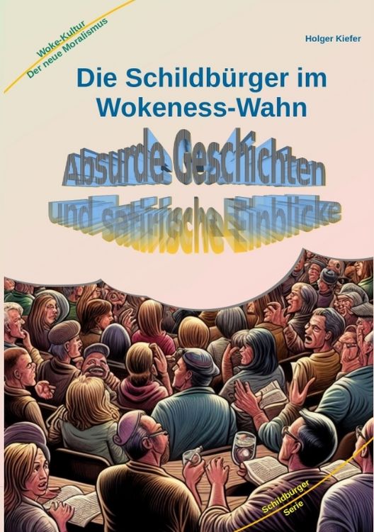 Produktbild: Die Schildb&uuml;rger im Wokeness-Wahn