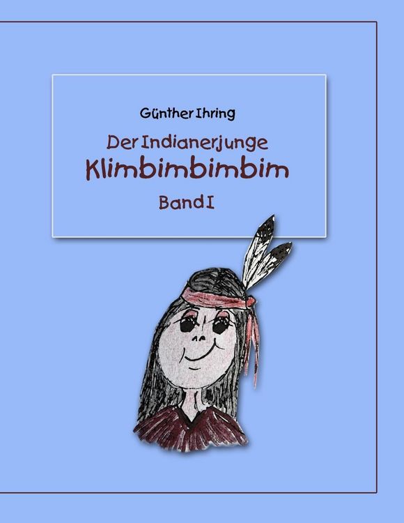Produktbild: Der Indianerjunge Klimbimbimbim