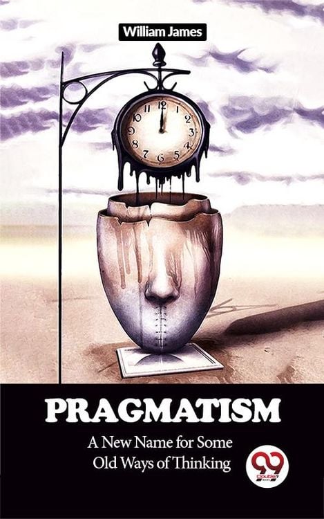 Produktbild: Pragmatism A New Name for Some Old Ways of Thinking