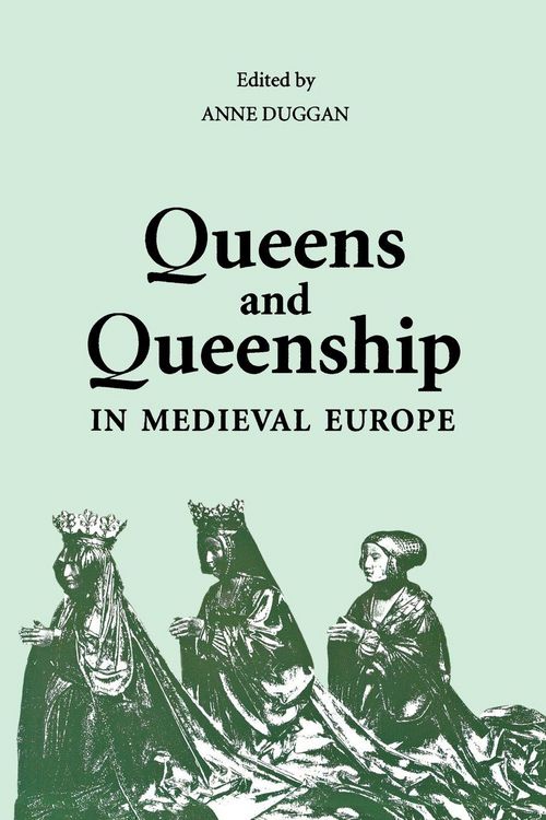 Produktbild: Queens and Queenship in Medieval Europe