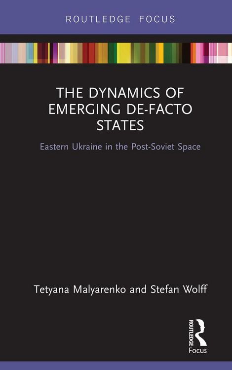 Produktbild: The Dynamics of Emerging De-Facto States