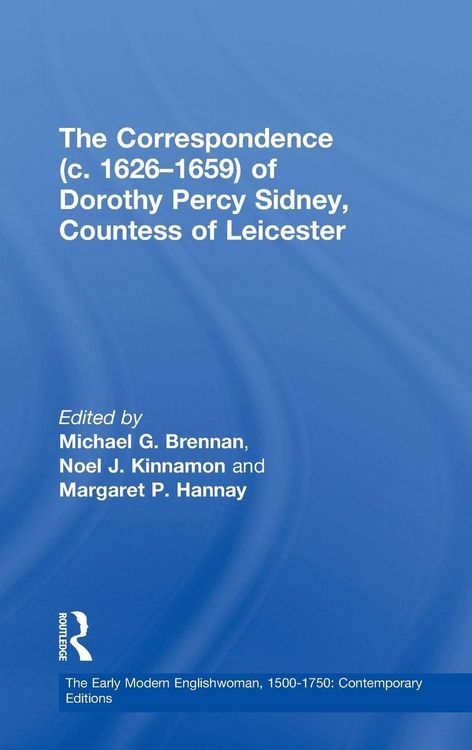 Produktbild: The Correspondence (c. 1626-1659) of Dorothy Percy Sidney, Countess of Leicester