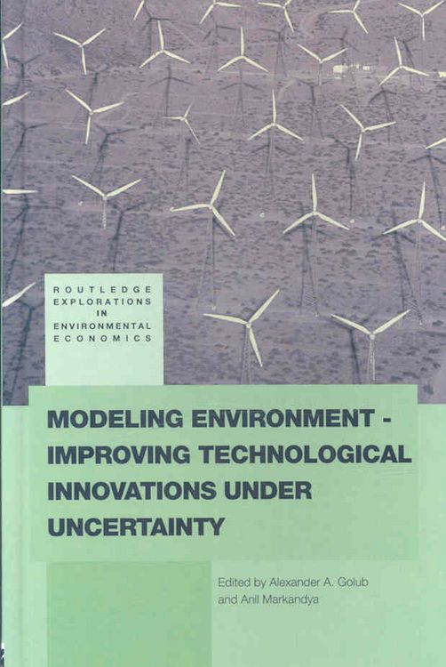 Produktbild: Modeling Environment-Improving Technological Innovations under Uncertainty