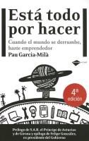 Produktbild: Garc&iacute;a-Mil&aacute; Pujol, P: Est&aacute; todo por hacer : cuando el mundo