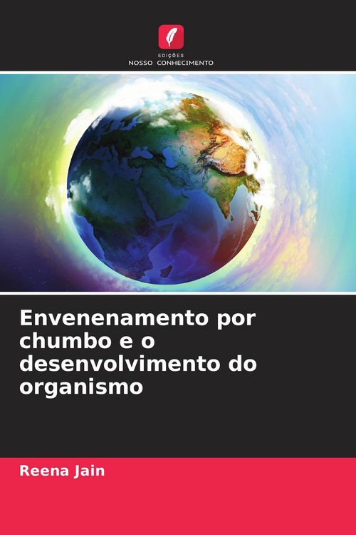 Produktbild: Envenenamento por chumbo e o desenvolvimento do organismo