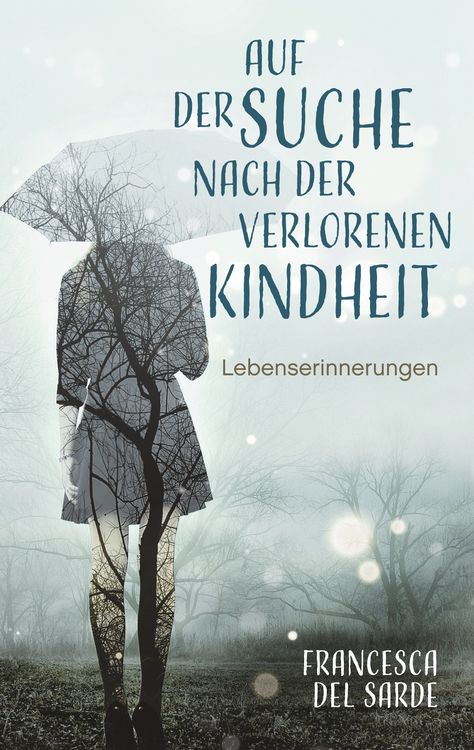 Produktbild: Auf der Suche nach der verlorenen Kindheit