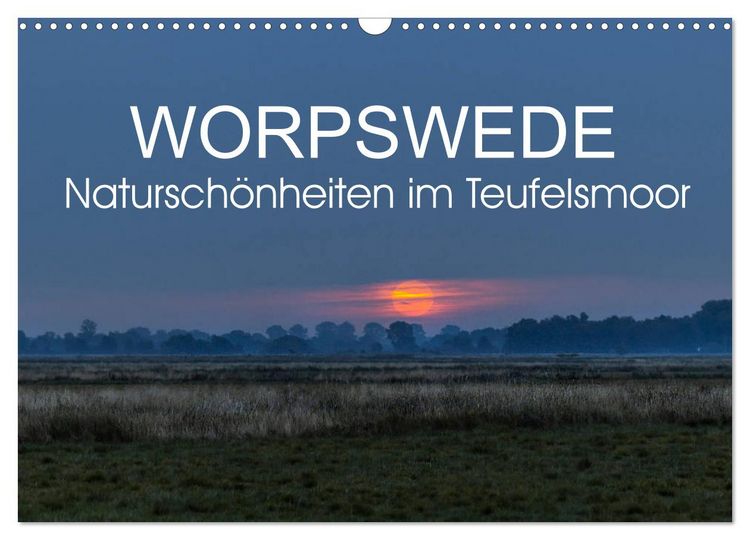 Produktbild: Worpswede - Natursch&ouml;nheiten im Teufelsmoor (Wandkalender 2026 DIN A3 quer), CALVENDO Monatskalender