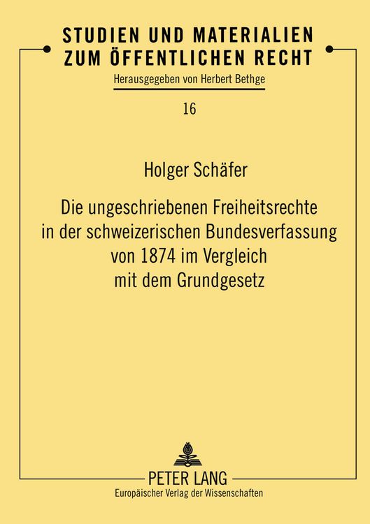 Produktbild: Die ungeschriebenen Freiheitsrechte in der schweizerischen Bundesverfassung von 1874 im Vergleich mit dem Grundgesetz