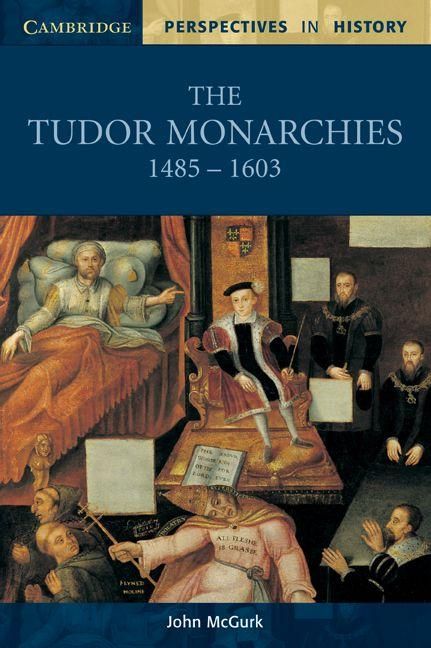 Produktbild: The Tudor Monarchies, 1485 1603