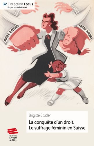 Produktbild: La conqu&ecirc;te d'un droit. Le suffrage f&eacute;minin en Suisse