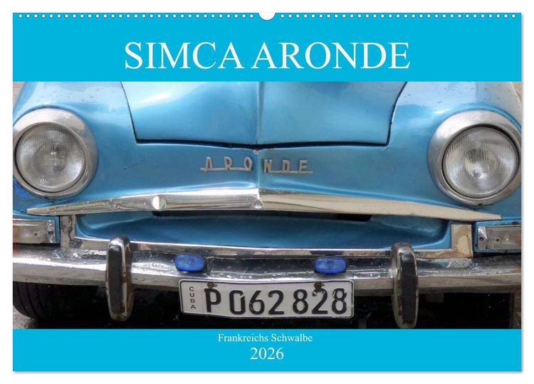 Produktbild: SIMCA ARONDE - Frankreichs Schwalbe (Wandkalender 2026 DIN A2 quer), CALVENDO Monatskalender