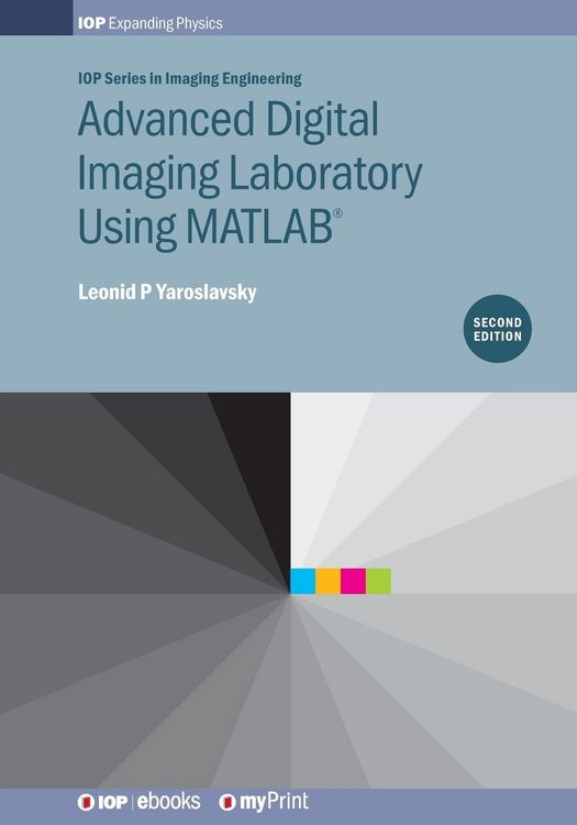 Produktbild: Advanced Digital Imaging Laboratory Using MATLAB&reg;, 2nd Edition