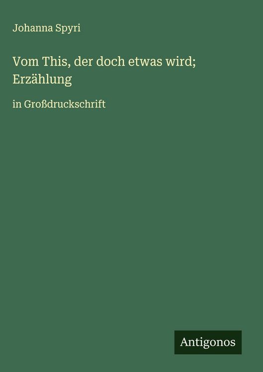Produktbild: Vom This, der doch etwas wird; Erz&auml;hlung