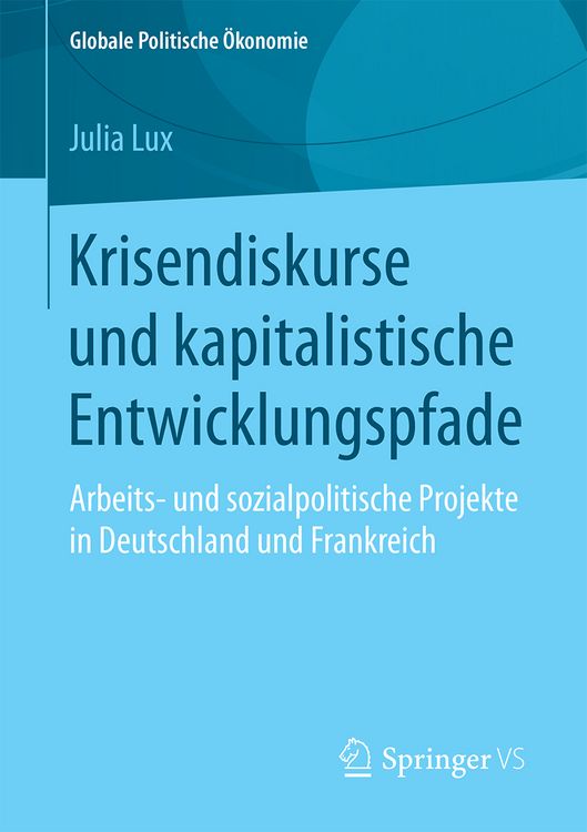 Produktbild: Krisendiskurse und kapitalistische Entwicklungspfade