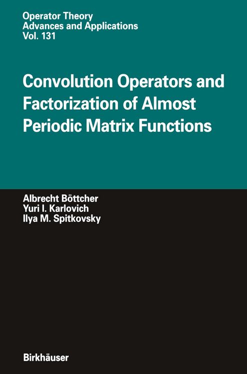 Produktbild: Convolution Operators and Factorization of Almost Periodic Matrix Functions