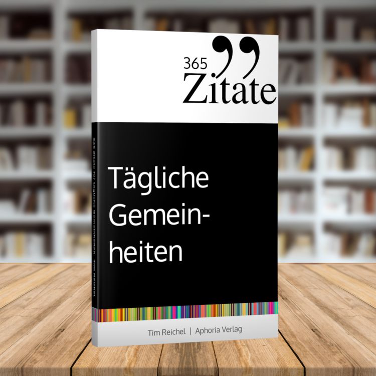 Produktbild: 365 Zitate f&uuml;r t&auml;gliche Gemeinheiten