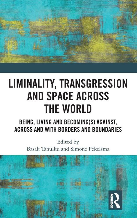 Produktbild: Liminality, Transgression and Space Across the World