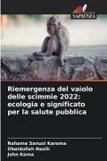 Produktbild: Riemergenza del vaiolo delle scimmie 2022: ecologia e significato per la salute pubblica
