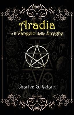 Produktbild: Aradia o il Vangelo delle Streghe Italiane