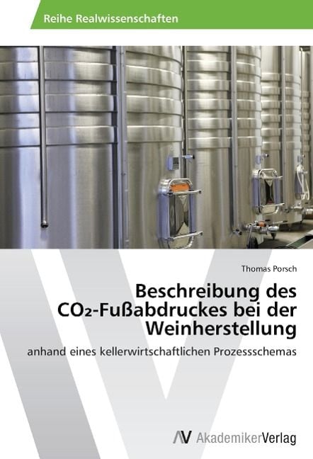Produktbild: Porsch, T: Beschreibung des CO2-Fu&szlig;abdruckes bei der Weinher