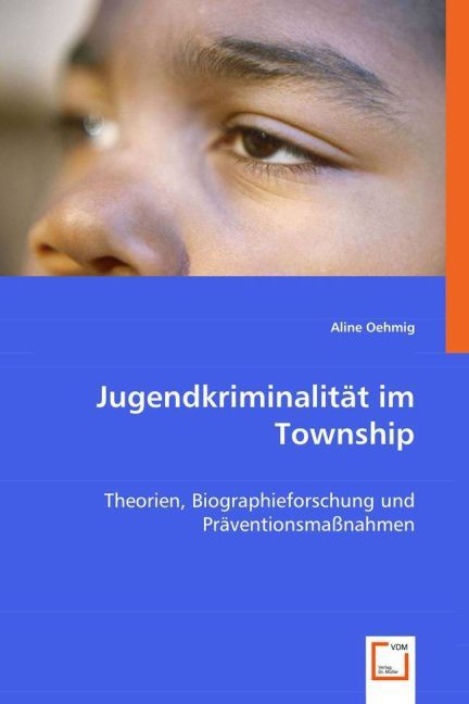 Produktbild: Oehmig, A: Jugendkriminalit&auml;t im Township