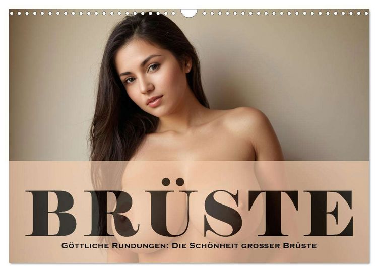 Produktbild: G&ouml;ttliche Rundungen: Die Sch&ouml;nheit gro&szlig;er Br&uuml;ste (Wandkalender 2026 DIN A3 quer), CALVENDO Monatskalender