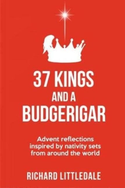 Produktbild: Littledale, R: 37 Kings and a Budgerigar