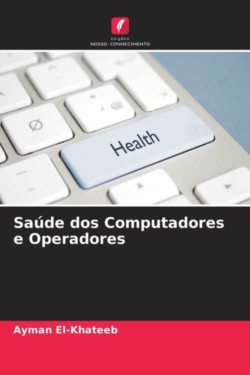 Produktbild: Sa&uacute;de dos Computadores e Operadores