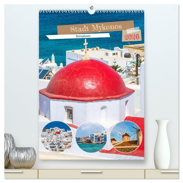Produktbild: Stadt Mykonos - Reiseplaner (hochwertiger Premium Wandkalender 2026 DIN A2 hoch), Kunstdruck in Hochglanz