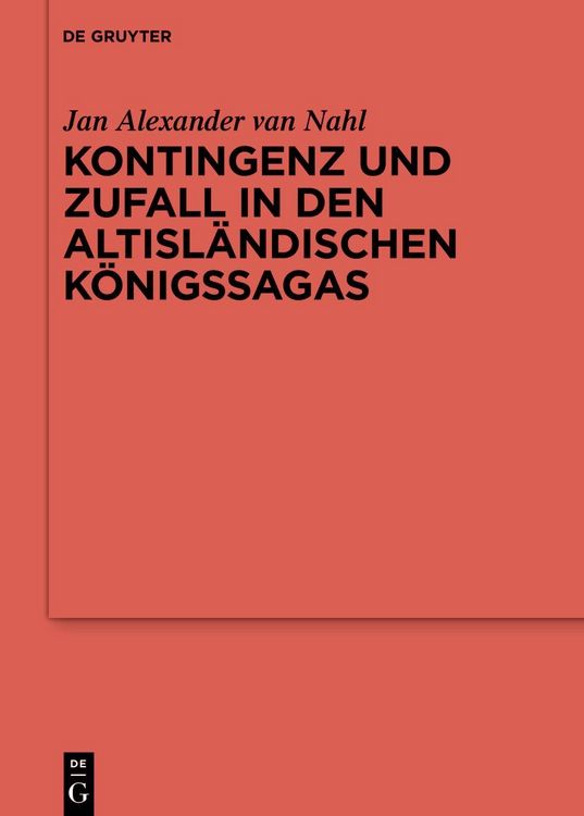 Produktbild: Kontingenz und Zufall in den altisl&auml;ndischen K&ouml;nigssagas