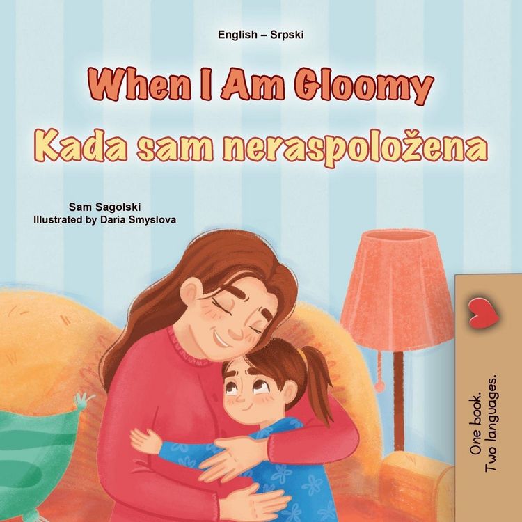 Produktbild: When I am Gloomy (English Serbian Bilingual Children's Book - Latin Alphabet)