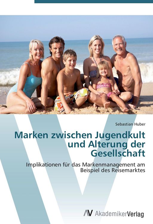 Produktbild: Marken zwischen Jugendkult und Alterung der Gesellschaft