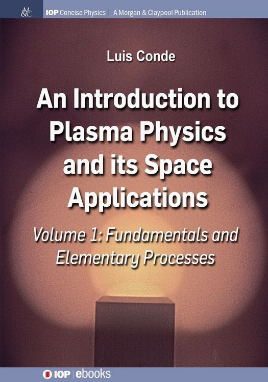 Produktbild: An Introduction to Plasma Physics and Its Space Applications, Volume 1
