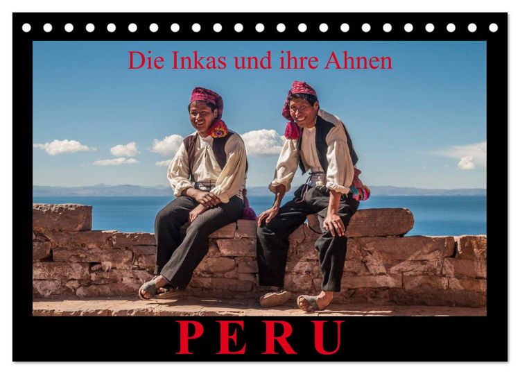Produktbild: Peru, die Inkas und ihre Ahnen (Tischkalender 2026 DIN A5 quer), CALVENDO Monatskalender