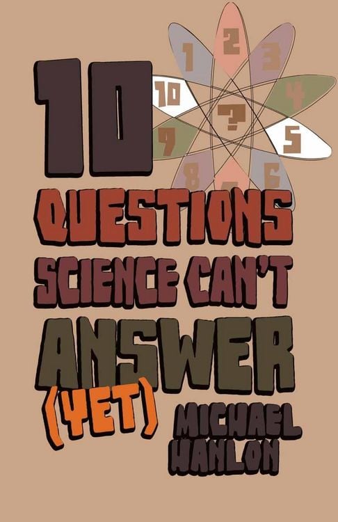 Produktbild: 10 Questions Science Can't Answer (Yet)