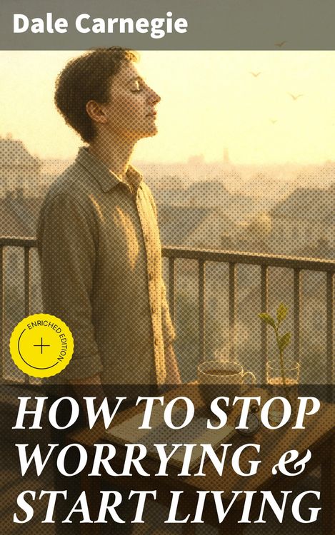 Produktbild: How To Stop Worrying & Start Living