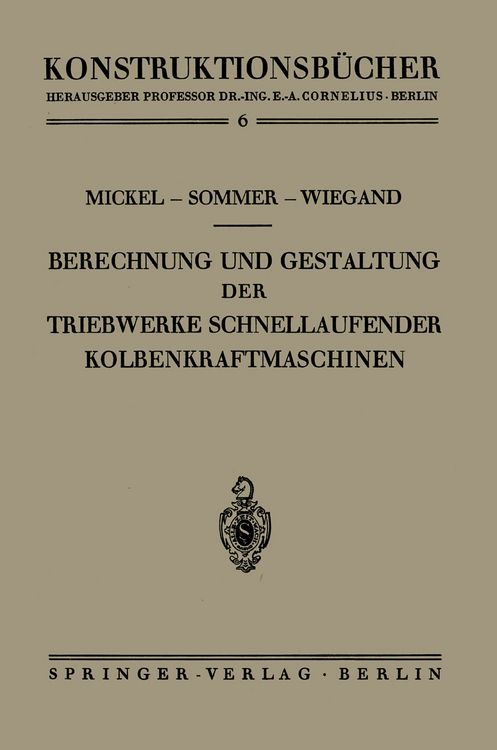 Produktbild: Berechnung und Gestaltung der Triebwerke schnellaufender Kolbenkraftmaschinen