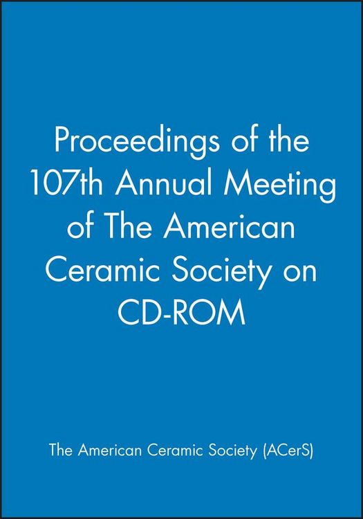 Produktbild: Proceedings of the 107th Annual Meeting of the American Ceramic Society on CD-ROM